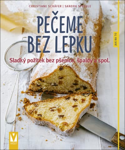 Pečeme bez lepku – sladký požitek bez pšenice, špaldy a spol.