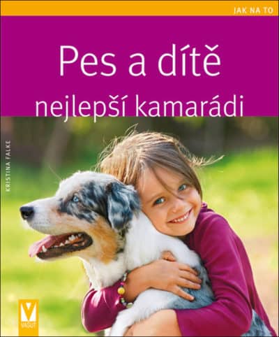 SLEVA - Pes a dítě - nejlepší kamarádi