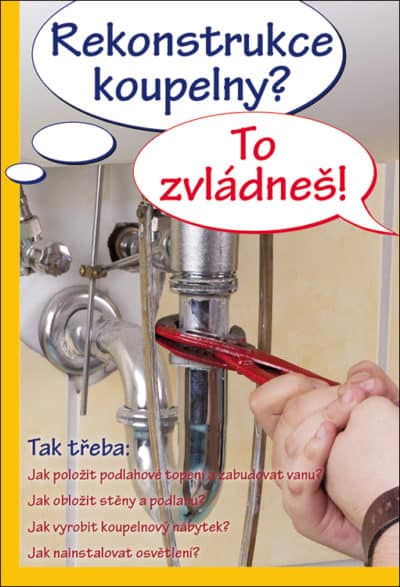 SLEVA - Rekonstrukce koupelny? To zvládneš!