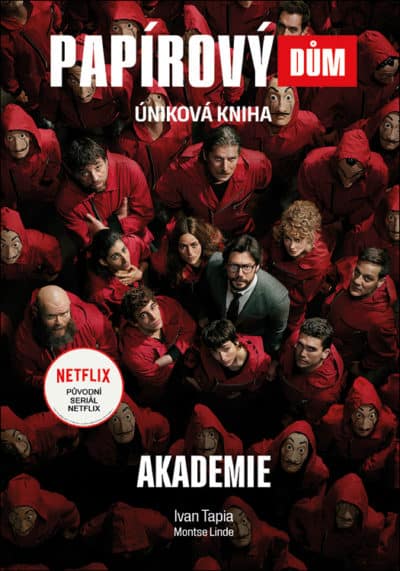 Papírový dům – Akademie