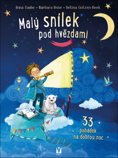 Malý snílek pod hvězdami – 33 pohádek na dobrou noc