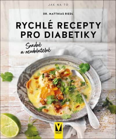 Rychlé recepty pro diabetiky – snadné a neodolatelné