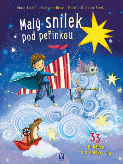 Malý snílek pod peřinkou – 33 pohádek pro sladké sny