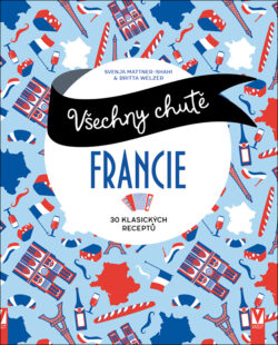 Všechny chutě Francie